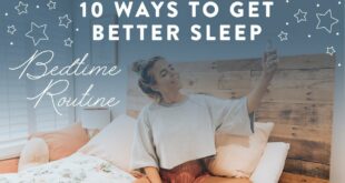 10 Ways To Get BETTER Sleep // My Bedtime Routine + Giveaway!