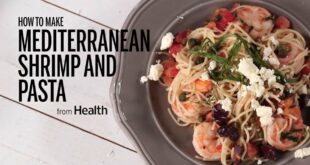 How to Make Mediterranean Shrimp and Pasta| Health