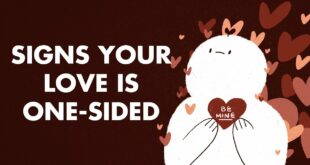 6 Signs Your Love is One Sided