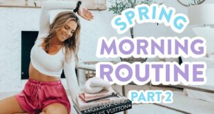 My REAL Healthy Spring 6am Morning Routine | Part 2